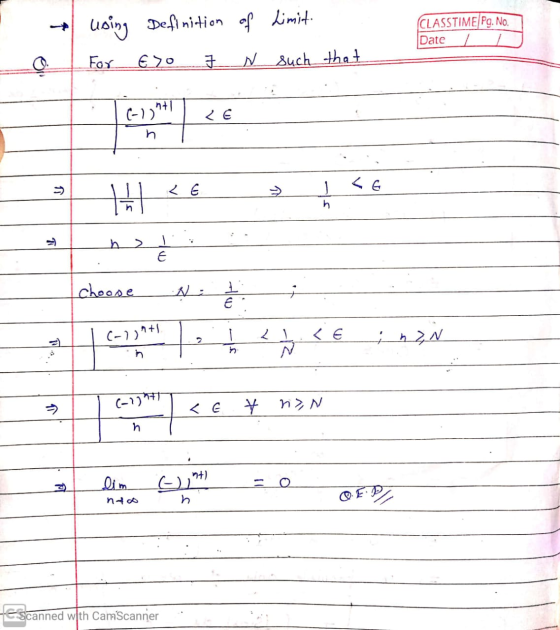 using Definition of Limit. CLASSTIME/Pg. No. Date For Exo N such that n+1 n - >> LE n 11 s - E I choose N E (-7)+1 - 1 TE n →
