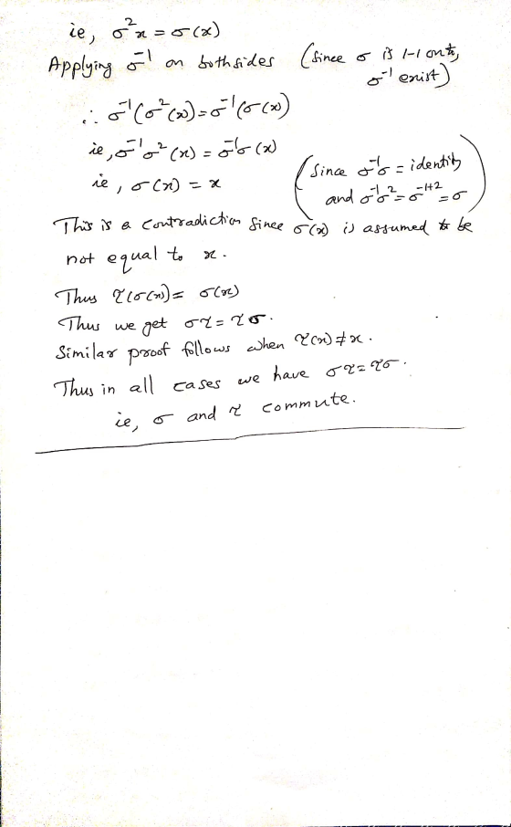 -H2 and ot? ie, o x==(x) Applying o on both sides (since os tonto, o enist) :oco (w)=566(x) ie, oo²(x) = 6 (2) ie, o (n) = x