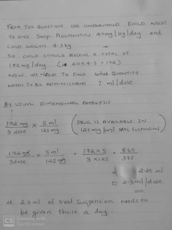 FROM THE QUESTION DUE ONDERSTAND CHILO NEDS TO GIVE Susp. AUGMENTIN 40mg / kg/day and CHILD WEIGHES 4.3kg So CHILD SHOULD Rec
