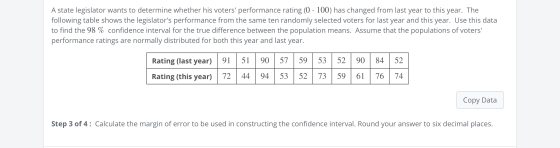 A state legislator wants to determine whether his voters performance rating (0 - 100) has changed from last year to this yea
