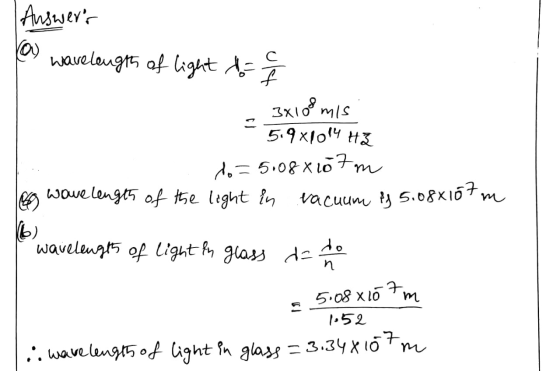 Answers (a) wavelaugth of light = 24 - 3x108 mis - 5.980014 HZ do=50088 20 7m Loso wavelength of the light in vacuum & 5.0881