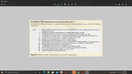 Snip & Sketch New 5 Problem 2-3B Preparing General Journal entries LO3,5,6 Susan Hurley, Public Accountant, completed these a