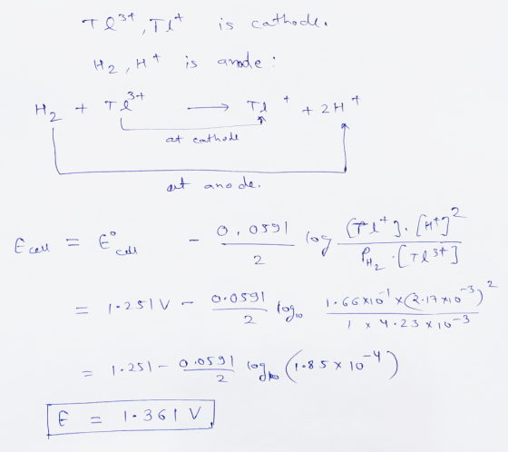TQ 3f Te+ is cathoden H2,Ht is anode : - 3 + Hot Tet Tl + + 2H+ at cathode at ano de. - 0,0591 Tit. La E coll 6 2 PH [Test =