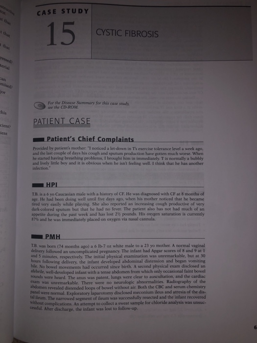 CASE STUDY CYSTIC FIBROSIS Berial mised o For the Disease Summary for this case study se the CD-ROM this PATIENT CASE cient l