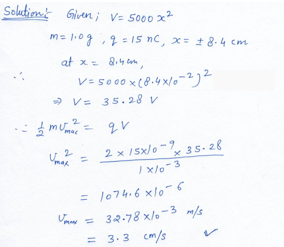 Solution!, Given, i ν-5000 x2 2 2 -2 2 = 35.28 mak _ 2.2 Cm / S