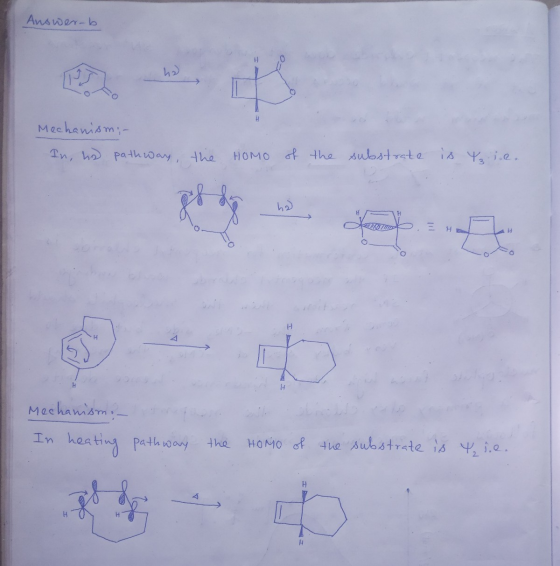 Answer-b Mechanism; - In, he pathway, the HOMO of the substrate is Y ie. Ha Mechanism. – In heating pathway the Home of the s