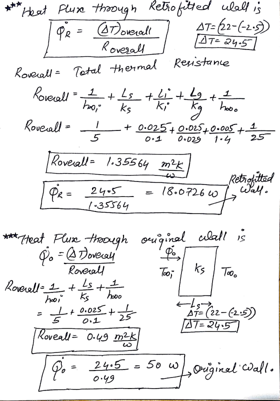 AT=2405 Heat Flure through Retrofitted wall is PR = (17) overall AT=22-(-2.5)) Roverall Roverall = Total thermal Resistance