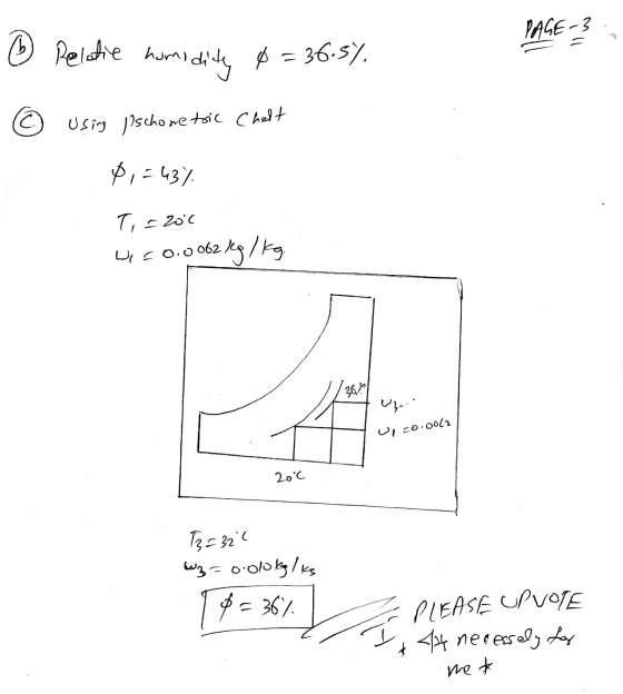 PAGE -3 ® Relatie homo humidity Ø = 36.5%. © Using pschometric Chelt =437 T, = 200 Wer0.0062 eleg/kg. 361 um Vico.0062 20°c T