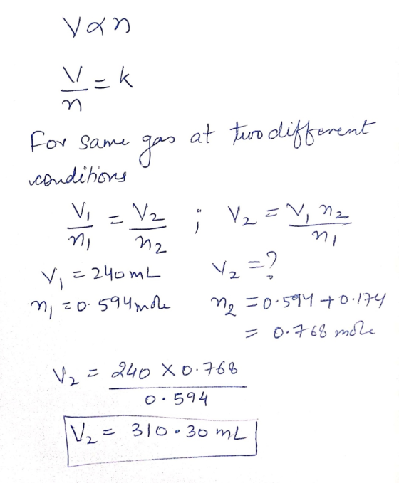 van for same gas at two different conditions V = V₂ ; V₂ = V , M 2 . ni nz Vi=240mL V₂ = ? n = 0.594 mole n₂ = 0.594 +0.174 R