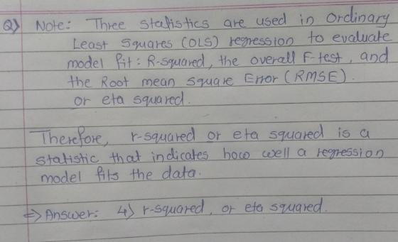 ) Note: Thee stehshcs are used in Ordinar cs are US Least Squares COLS) enession to evaluate model t R-suared the overall F t