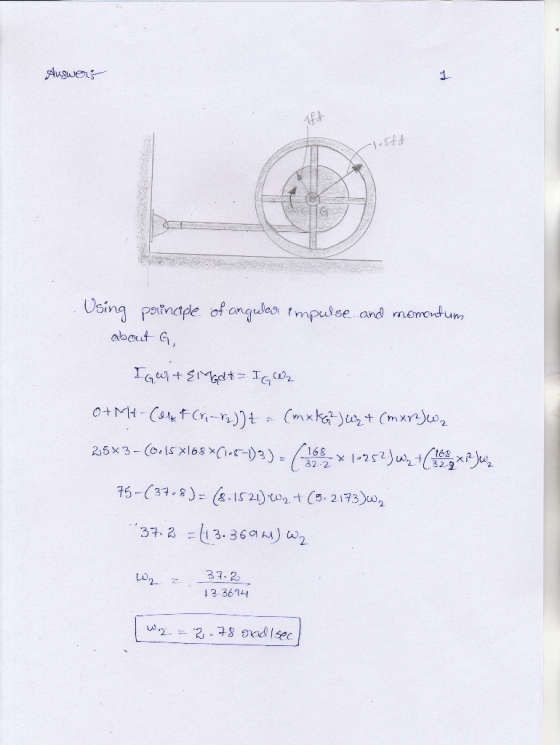 Auswers -1-5fd Using principle of angular impulse and momentum about G, IGW+& Gdt IG Wa o+MH-Confcri-r))t = (mxk6) W₂ + (mxrJ