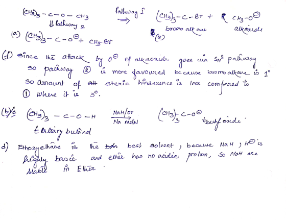 bromo alt ane (CH3)2 -C-0- CH3 (CH3)3-C-Br + CH3-o@ . I falhway 2 - alkonde (a) (CH3)3-c-ot CHg-BY (6) since the attack by o@
