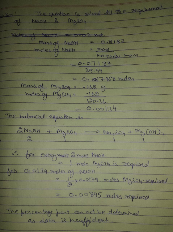 till the requiremen slution The Naon question is solved & Mason of Moteref Noolt 20.02 mot. Mass of Naon = 0.0187 moles as Na