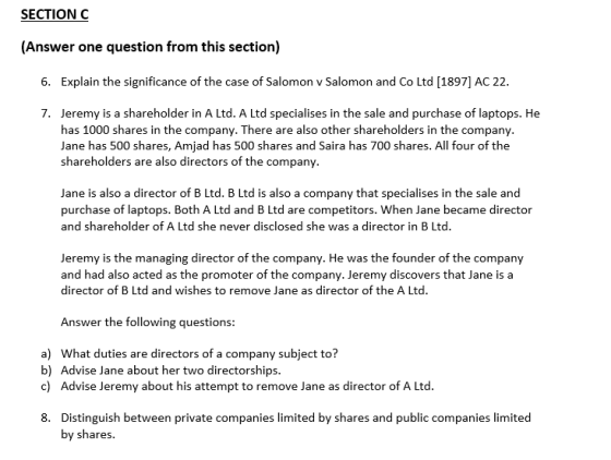 SECTION C (Answer one question from this section) 6. Explain the significance of the case of Salomon v Salomon and Co Ltd (18