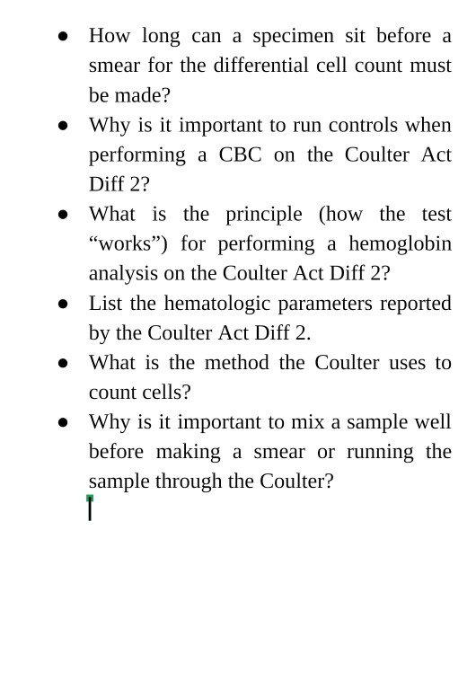 How long can a specimen sit before a smear for the differential cell count must be made? Why is it important to run controls