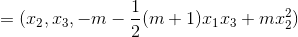 =(x_{2},x_{3},-m-\frac{1}{2}(m+1)x_{1}x_{3}+mx_{2}^{2})