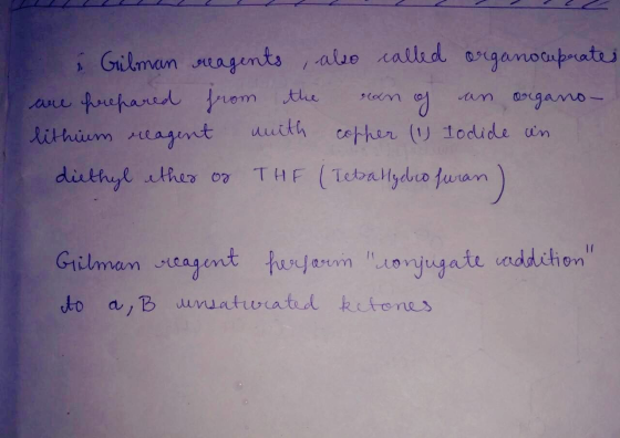 i Gilman reagents, also called organouprates are prepared from the ran of an organo- lithium reagent with copper (1) Iodide o