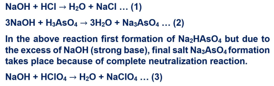 NaOH HCIH20NaCI ... (1) 3NAOH H3ASO43H20 +Na3AsO4 (2) In the above reaction first formation of Na2HAsO4 but due to the excess