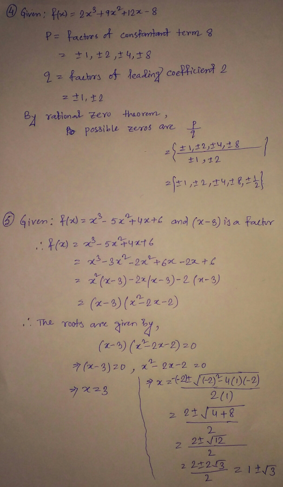 4 Given: ffx) = 2x² +9+²+122-8 P= factors of constantant term 8 2 +1, +2, I 4, I 8 qz factors of leading coefficient 2 z I1,