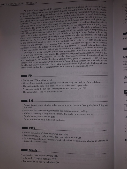 PART 2 RESPIRATORY DISORDERS haracterized by poor At 8 months of age, the child presented with failure to thrive characterize