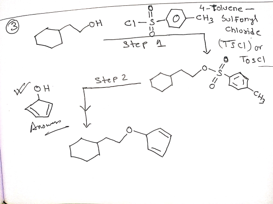 orno ☺ n on ci-3-10 4-Toluene - -CH3 Sulfonyl Chloride (Tsel) or • Tosch step a Oruco Step 2 w OH -CH3 Answers