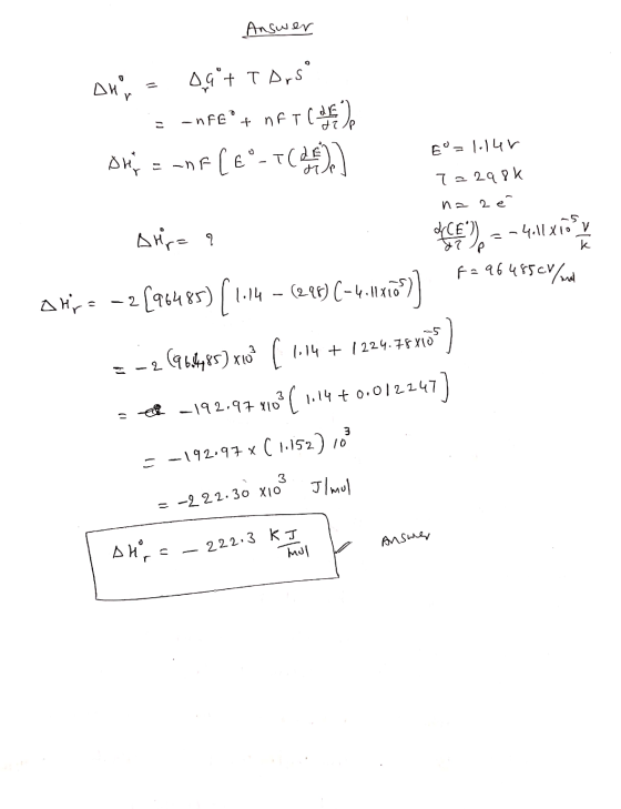 Answer Ann = 0g + T Arsa san fenet the Dk = -DF (€°-1 (0) E= 1.141 7=298k naze дис- 1 det) = -4.11x1322 Atja -2 [96485) (1.
