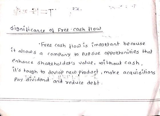 hor?!=T significance of free cash llow it allows a Free cash flow is important because company to pursue opportunities that