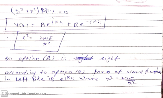 (D²+r²) Kch) zo I 40) = Aeikh & Betka 1 K² = 2ME / ti so option (a) is stikut sight according to option (a) foran of wave fun