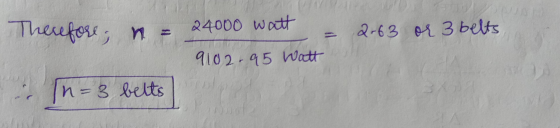 Therefore, n 24000 watt 2.63 or 3 belts 9102-95 Watt In=3 belts