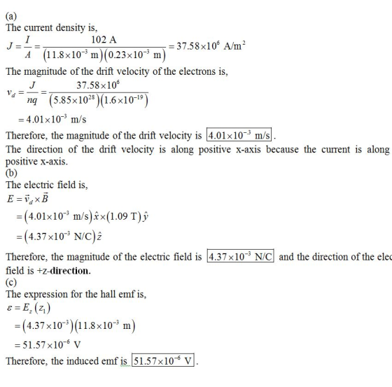 The current density is, 102 A -37.58x10 A/m2 (i 1.8x10 m)(0.23x10-3 m) A The magnitude of the drift velocity of the electron