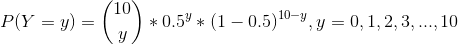 P(Y = y) = * 0.5% * (1-0.5) 10-у. У = 0. 1. 2. 3. 10