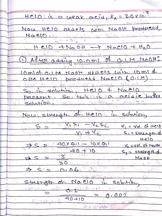 Helo is a weak aeid, ka 3.0 x 10 - Now Hero reaets with Naolt produced, _Naero, Heio & Na Olt - Nacio + H₂O After adding 10.o