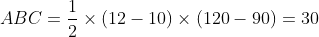 ABC=\frac{1}{2}\times (12-10)\times (120-90)=30