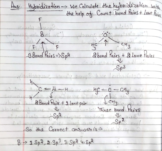 Ans. Hybridization - We Calculate the hybridization with - the help of Count bond Pairs + Lone Pairs 93 3 Bond Pais S=>Spa Ab