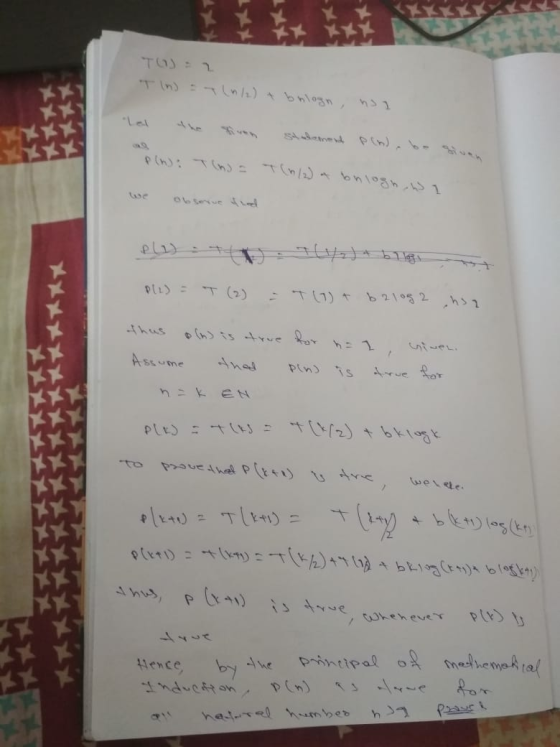 TI: 2 Tln) = (n/2) + bhlogn, hol P/2) = T (2) = T (7) + 621092 na thus Assume (m) is true thad for pind n=l, niven. is terwe