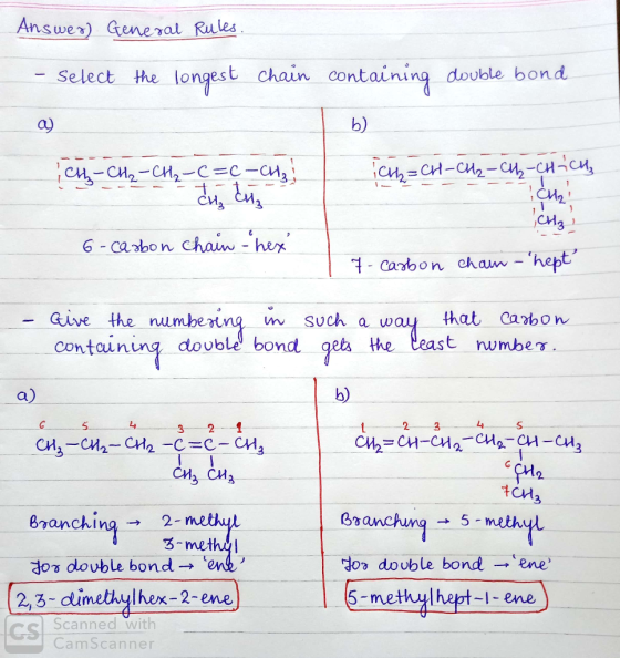 Answer) General Rules. - Select the longest chain containing double bond 09 CH₂=CH-CH2-CH2-CH-CH₂ CH₂ - CH₂ - CH₂-C=C-CH₂ che