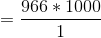 966 * 1000