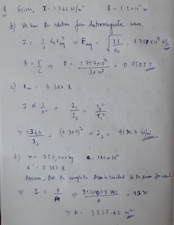 R-1.5x10m Giren, I 1366 W/m b) we have the schstions from electromagnetic I= I total 21 = 1.750x10* N/ waves, - » Earn $ B =