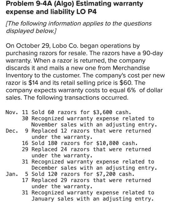 Problem 9-4A (Algo) Estimating warranty expense and liability LO P4 (The following information applies to the questions displ