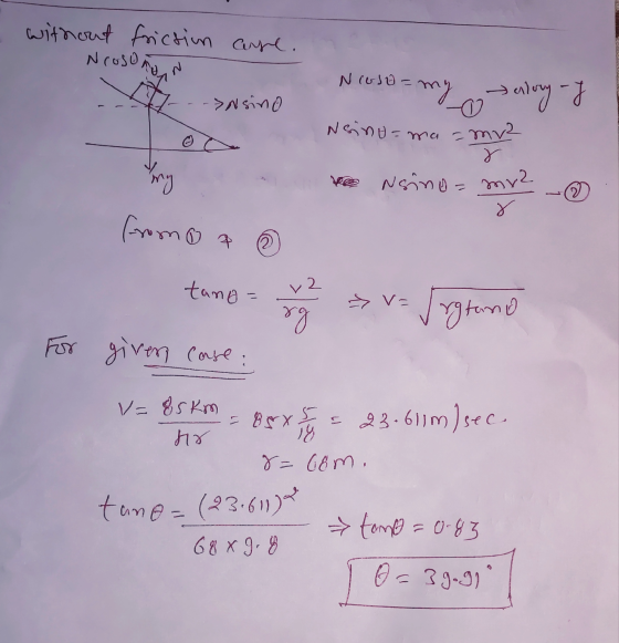 without friction are. Nroso non Noso= my vry-g >nsino (0) Nsino=ma - my my ve Nsino = my2 e (from op 2 tang- > V- sg puzzle F