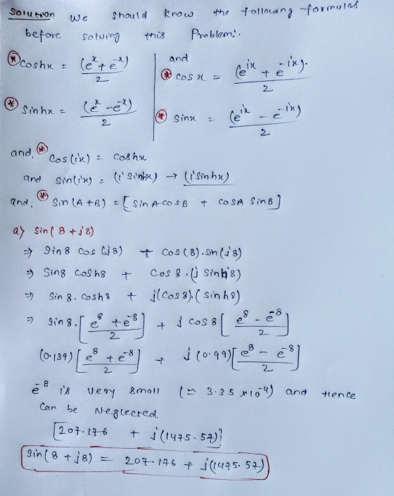 Soluton We Should know the following formulas solving this Problem before and coshx = (et e ) erky. 2 Cosu Cein te 2 ex Sinha