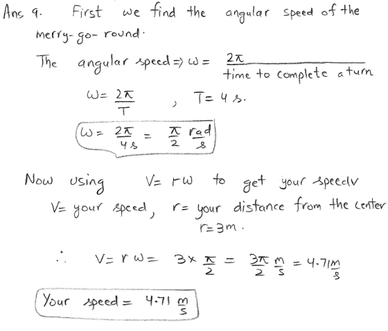 Ans First we find t the anular Speed of the merrj-go- round The e angular time to Complete atum 나 Now Usin V rw to et your S