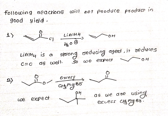 following oegchong coill not produce product in good yield 1vec Limited – LiAlH4 OH LIAM4 is a stoong greducing agent, it red