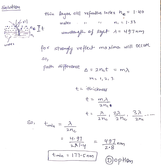 Solution thin layen olll refractive inclex na = 1.40 water 11 ni : 33 no It water wavelength of light A=497mm for strongly re