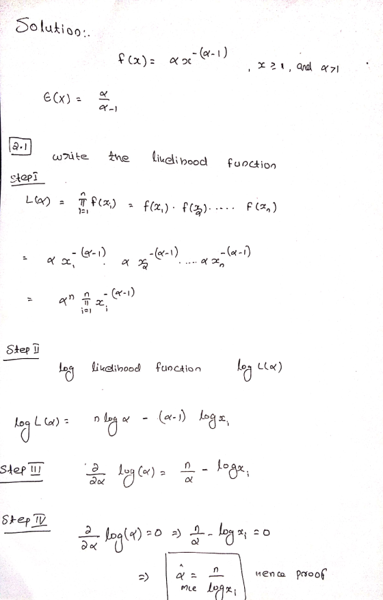 Solution: f(a): aac -(0-1) xan, and a71 1 6(x) = a) 2.1 write the linelibood function Stepi L00) Å f (x;) f(2) f(b). .... F(X