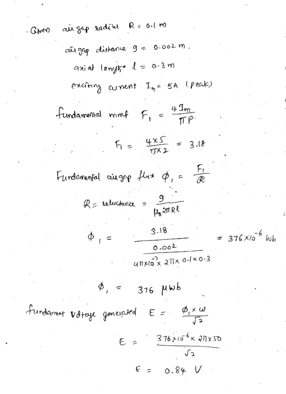 fundament vorage generated E = Re Oolm Given au gap radius au gap distance g = 0.002m. anial lengtha l= a.im exciting current
