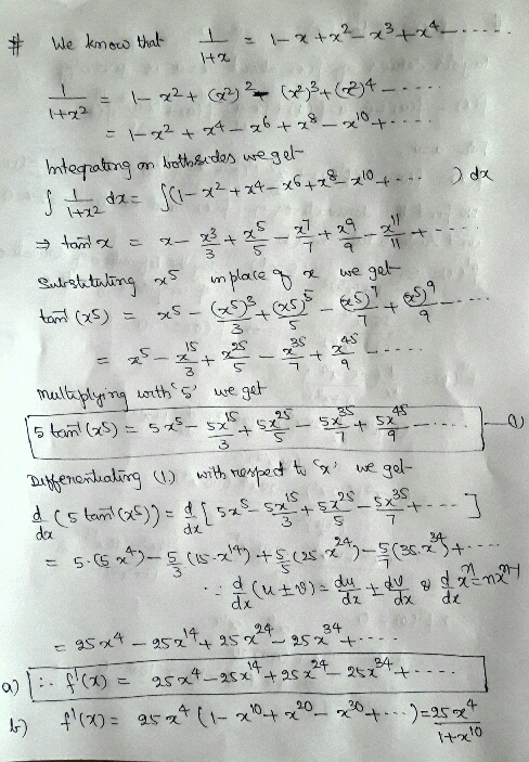 # We know that I = -x + x²x3 + xt.... H2 = 1- x2 + (62) ² (²) 3+ (2)4 - ... - 1x² + x4 a6+28 _ x0+.. mtegrating a both sides