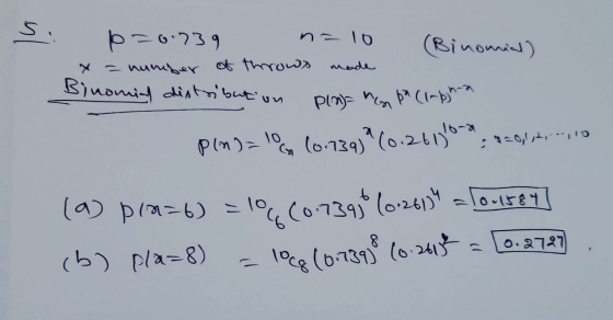 (Binomial) p=0.739 na 10 n = number of throws Binomial distribution made Planen ba (1-6 na pin) = 10 10.739) (0.26130-220lt.