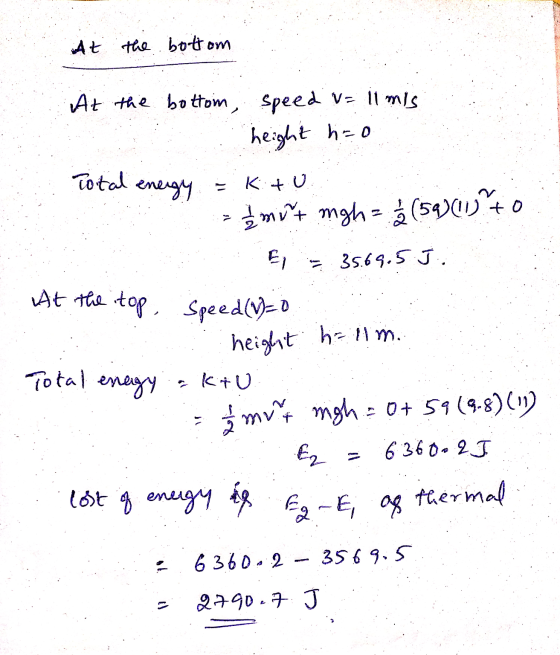 At the bottom At the bottom Speed Valimis height ho Total energy Kitu = 12 mit migh = 1 / 2 (59) (15 to 35.69.5 J. At the top