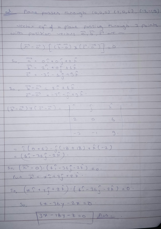 nane passes through (0,oo) (2,0, 6 (-3,-1,9) 3 points ector ear of will posinon a plane vectous possing a, b through ? are fu